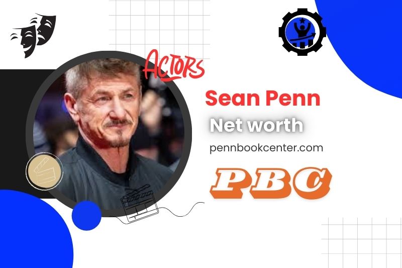 What is Sean Penn Net Worth 2024 Early Life, Career Milestones, and Salary