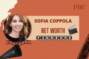 What is Sofia Coppola Net Worth 2024 Early Life, Career, and Financial Success