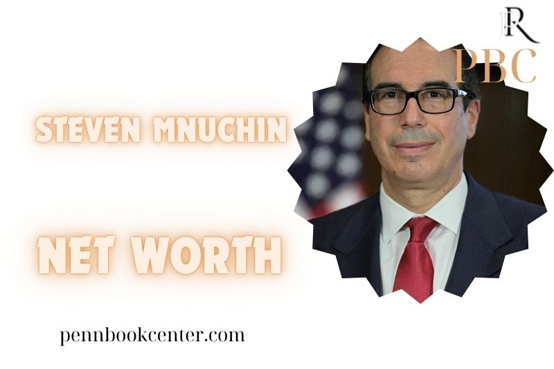 What is Steven Mnuchin Net Worth 2024 Career and Key Investments