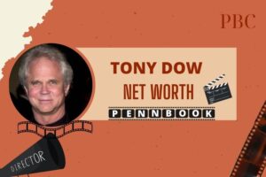 What is Tony Dow Net Worth 2024 Career, Income, and Achievements