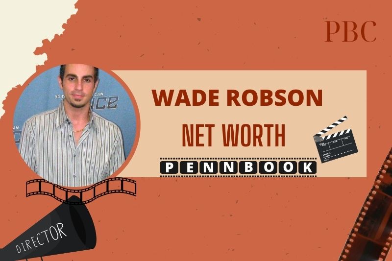 What is Wade Robson Net Worth 2024: Explore Career Breakthroughs and Wealth