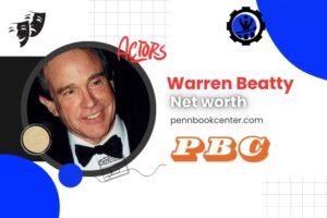 What is Warren Beatty Net Worth 2024 Film Career, Achievements & Financial