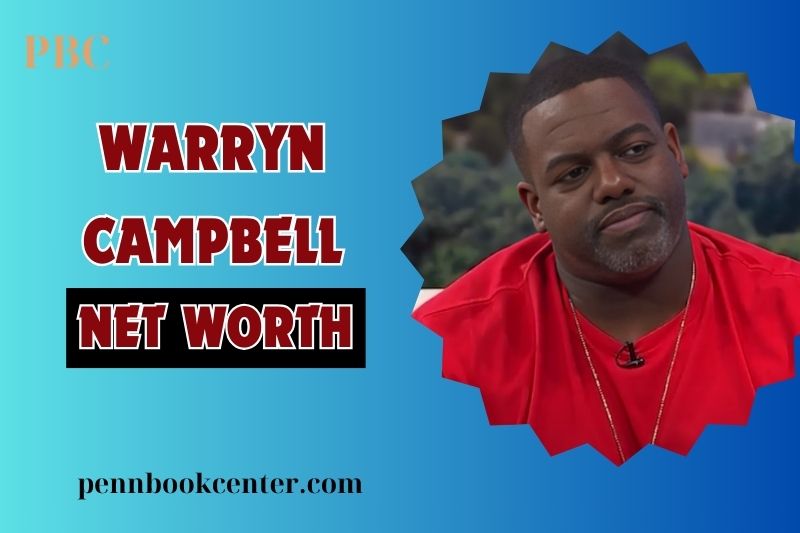 What is Warryn Campbell Net Worth 2024 How Collaborations Boosted His Income