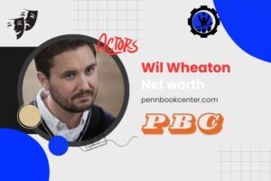 What is Wil Wheaton Net Worth 2024 How He Built His Wealth and Career