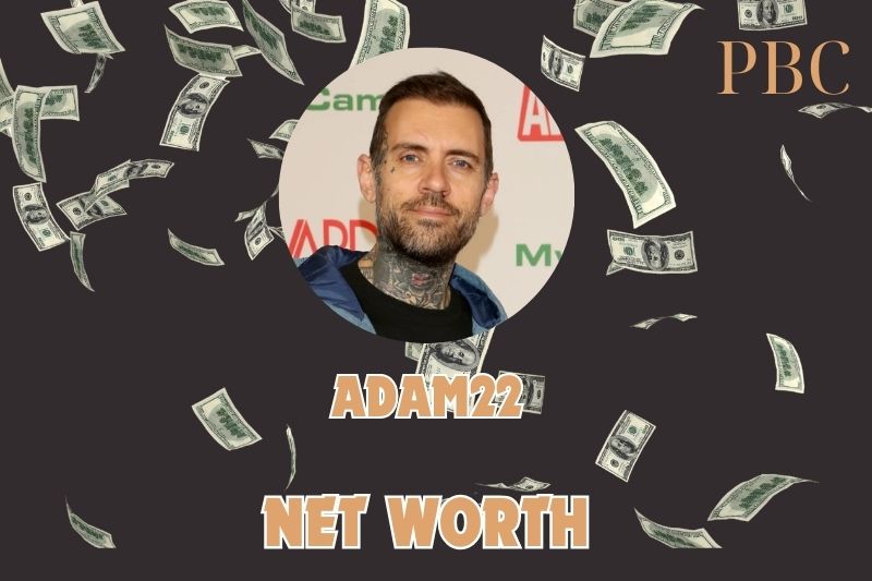 What is the Net Worth Of Adam22 2024