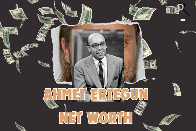 What is the Net Worth Of Ahmet Ertegun in 2024