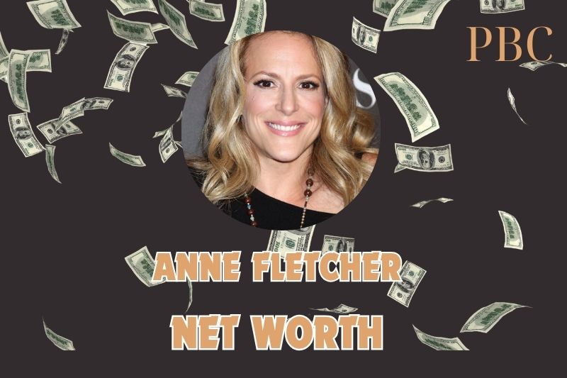 What is the Net Worth Of Anne Fletcher in 2024