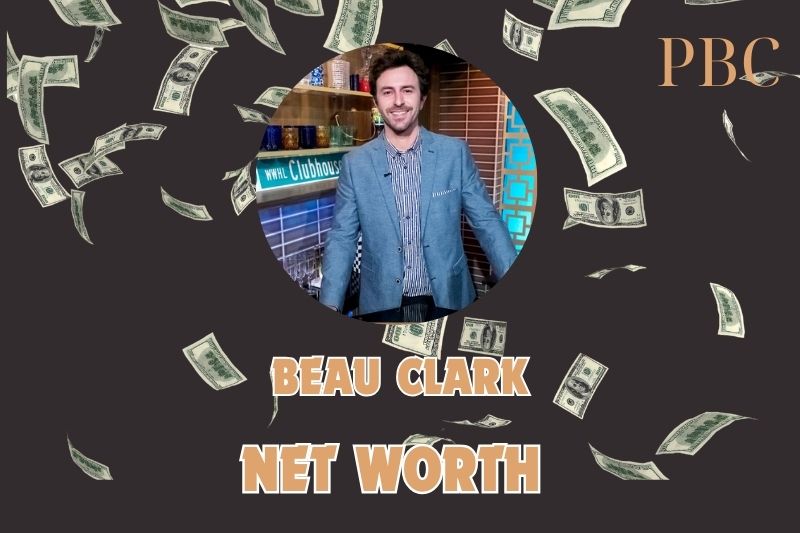 What is the Net Worth Of Beau Clark in 2024