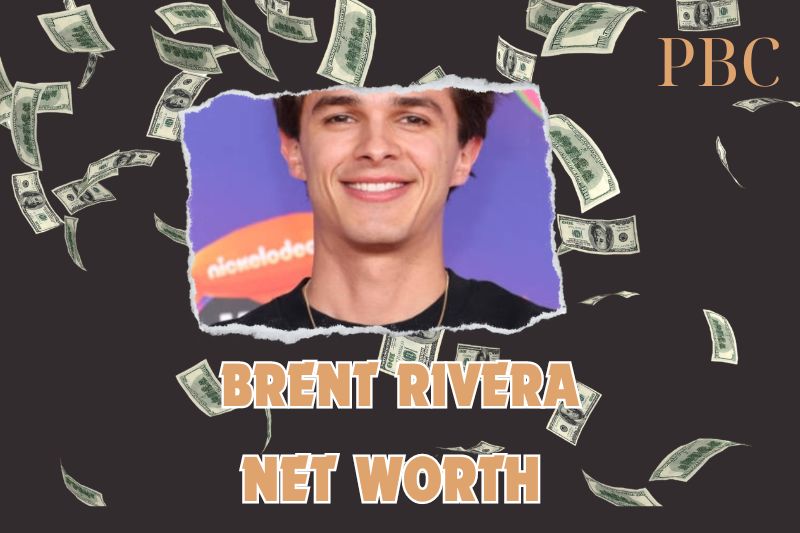 What is the Net Worth Of Brent Rivera 2024