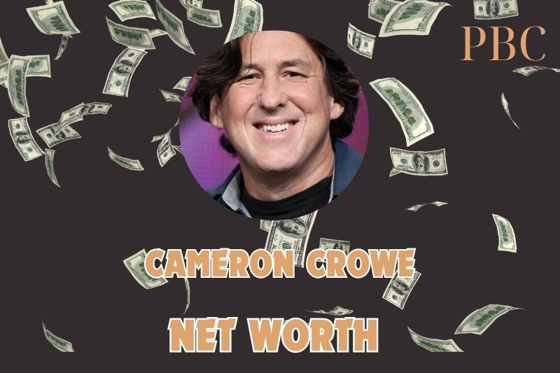 What is the Net Worth Of Cameron Crowe in 2024