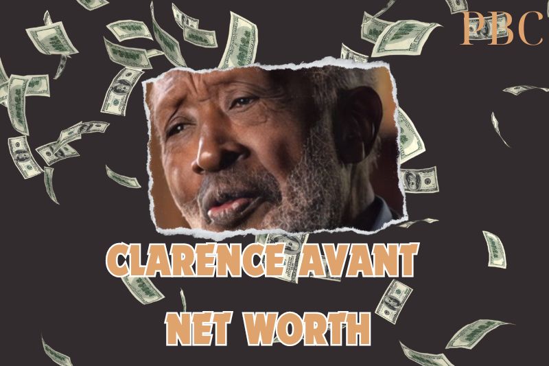 What is the Net Worth Of Clarence Avant in 2024