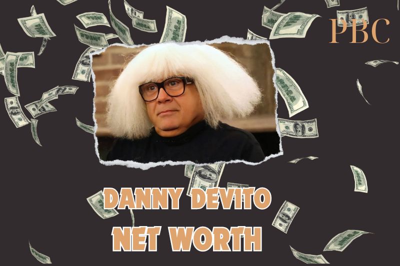 What is the Net Worth Of Danny DeVito in 2024?