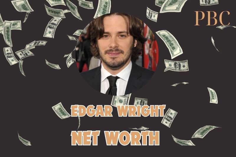 What is the Net Worth Of Edgar Wright in 2024