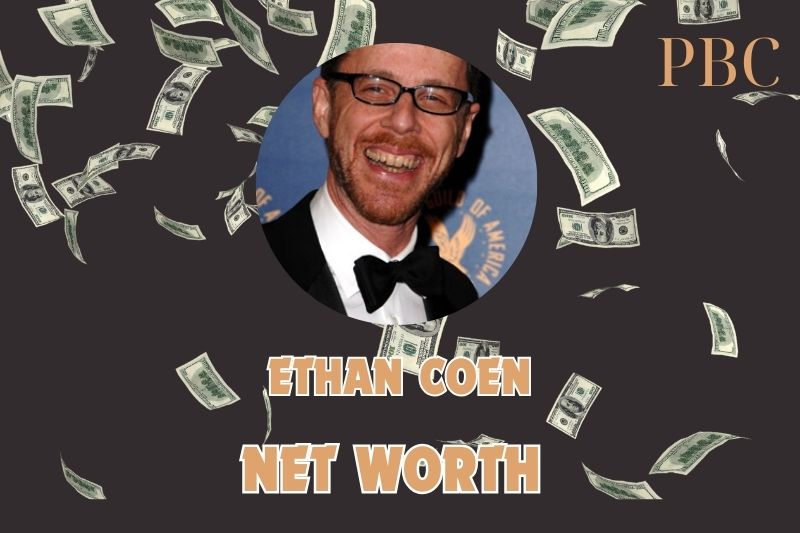 What is the Net Worth Of Ethan Coen in 2024