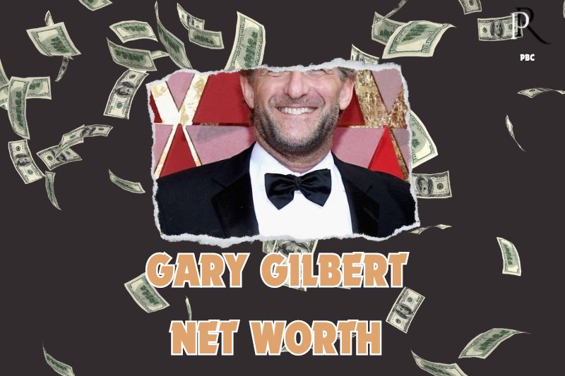 What is the Net Worth Of Gary Gilbert in 2024