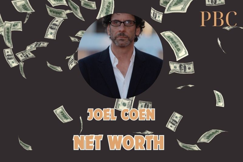 What is the Net Worth Of Joel Coen in 2024