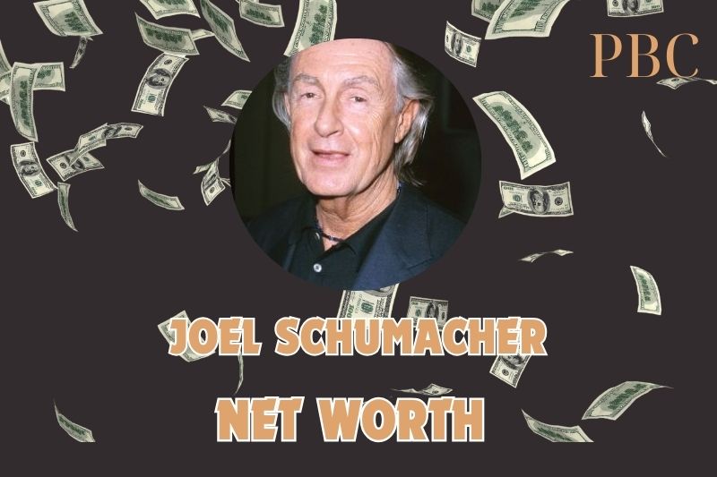 What is the Net Worth Of Joel Schumacher in 2024