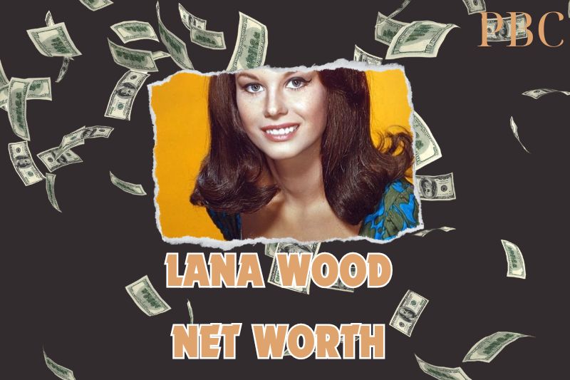 What is the Net Worth Of Lana Wood in 2024