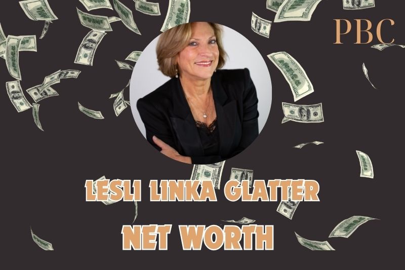 What is the Net Worth Of Lesli Linka Glatter in 2024