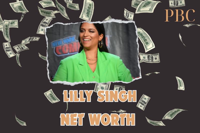 What is the Net Worth Of Lilly Singh in 2024