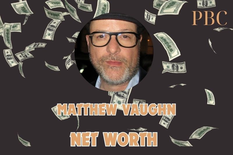 What is the Net Worth Of Matthew Vaughn in 2024