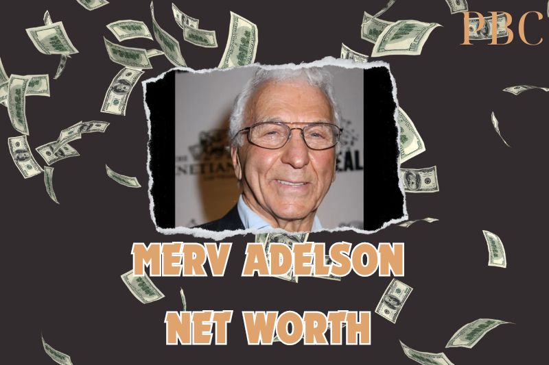 What is the Net Worth Of Merv Adelson in 2024?