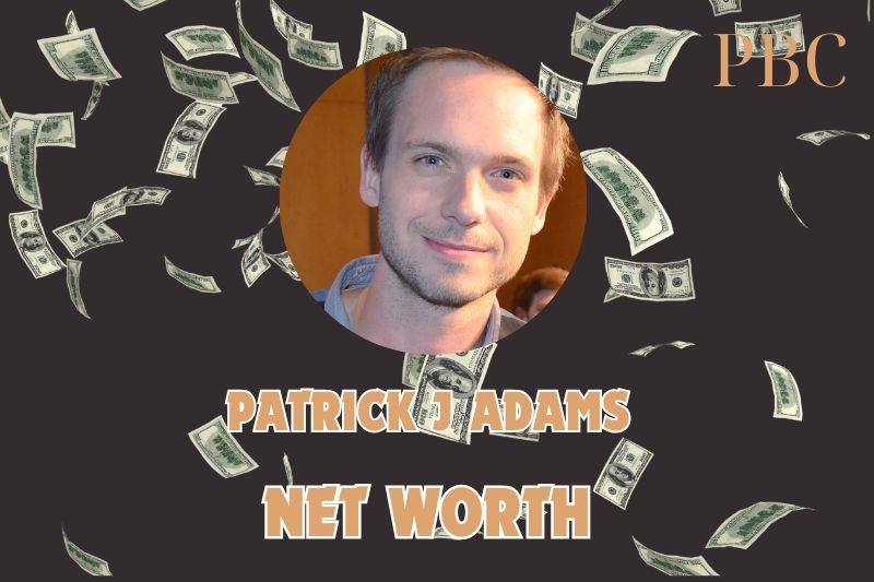 What is the Net Worth Of Patrick J Adams 2024