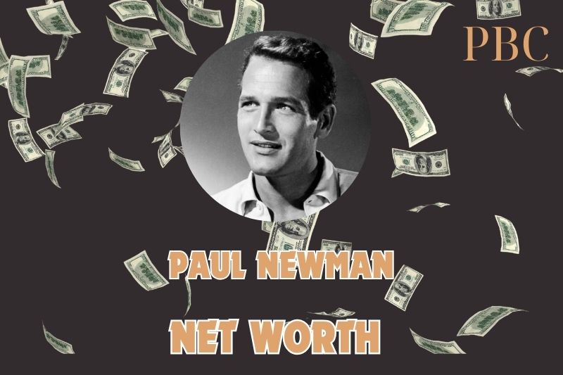 What is the Net Worth Of Paul Newman 2024