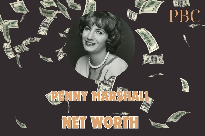 What is the Net Worth Of Penny Marshall 2024