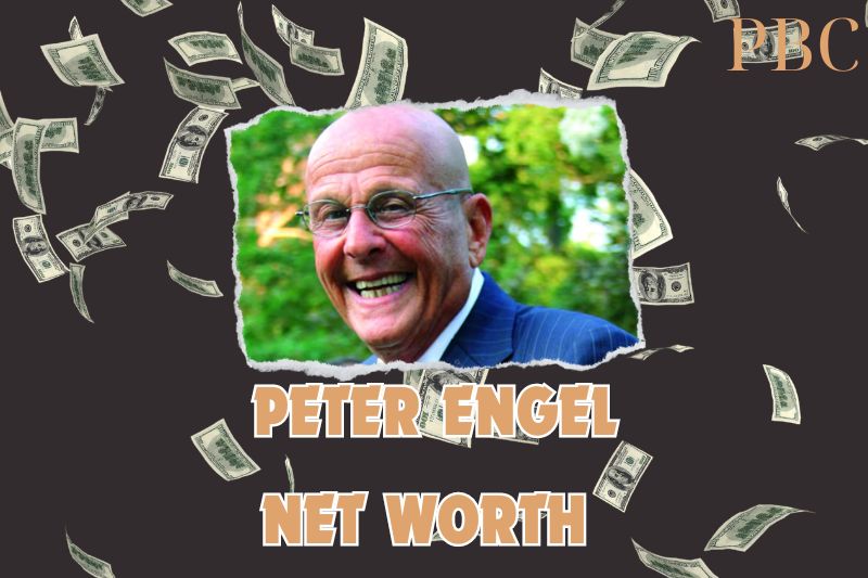 What is the Net Worth Of Peter Engel in 2024?