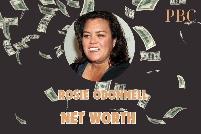 What is the Net Worth Of Rosie Odonnell in 2024