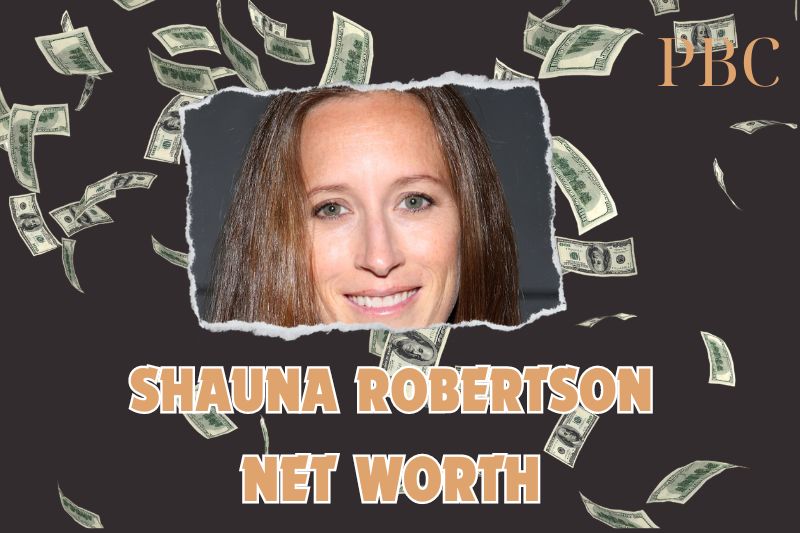 What is the Net Worth Of Shauna Robertson in 2024?