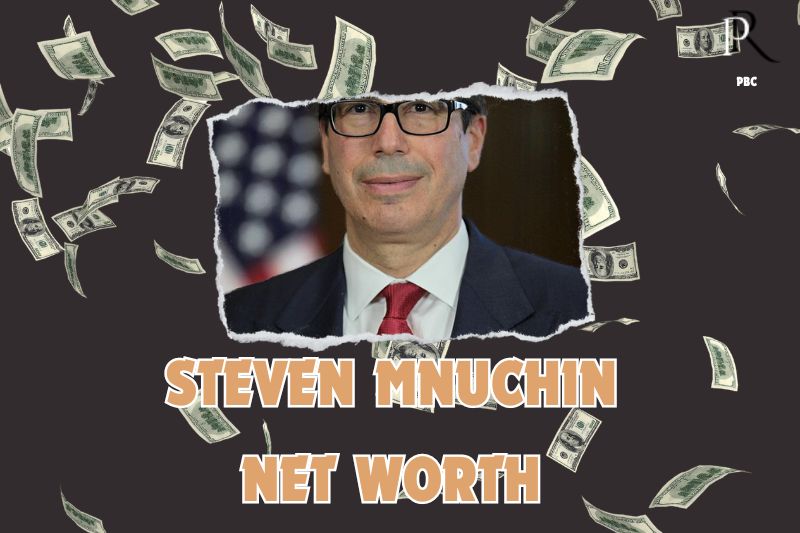 What is the Net Worth Of Steven Mnuchin in 2024