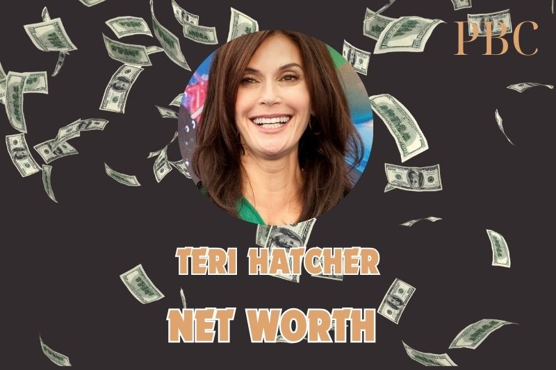 What is the Net Worth Of Teri Hatcher in 2024