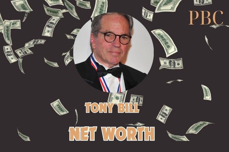 What is the Net Worth Of Tony Bill in 2024