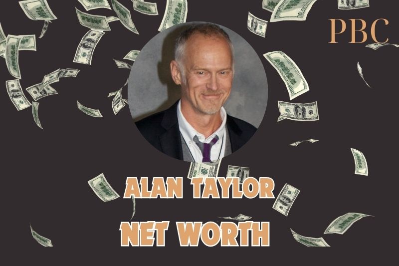 What is the Net Worth OfAlan Taylor in 2024