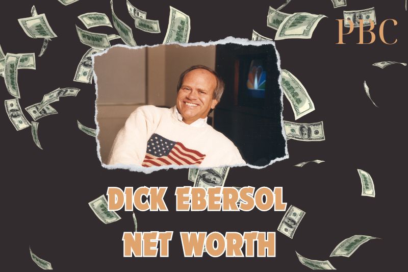 What is the Net Worth of Dick Ebersol in 2024?