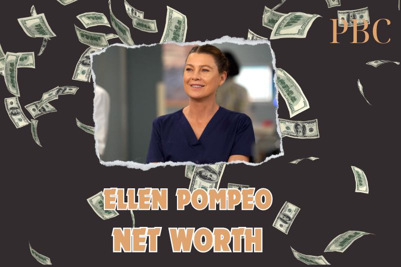 What is the Net Worth of Ellen Pompeo in 2024?