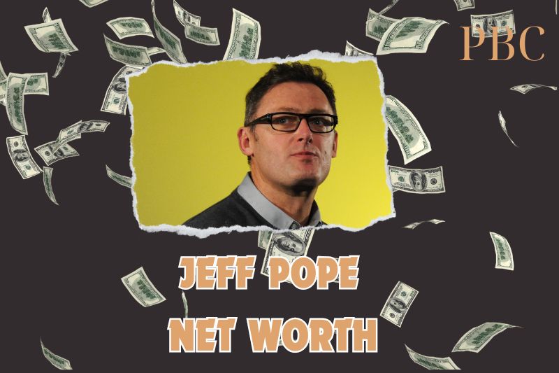 What is the Net Worth of Jeff Pope in 2024?