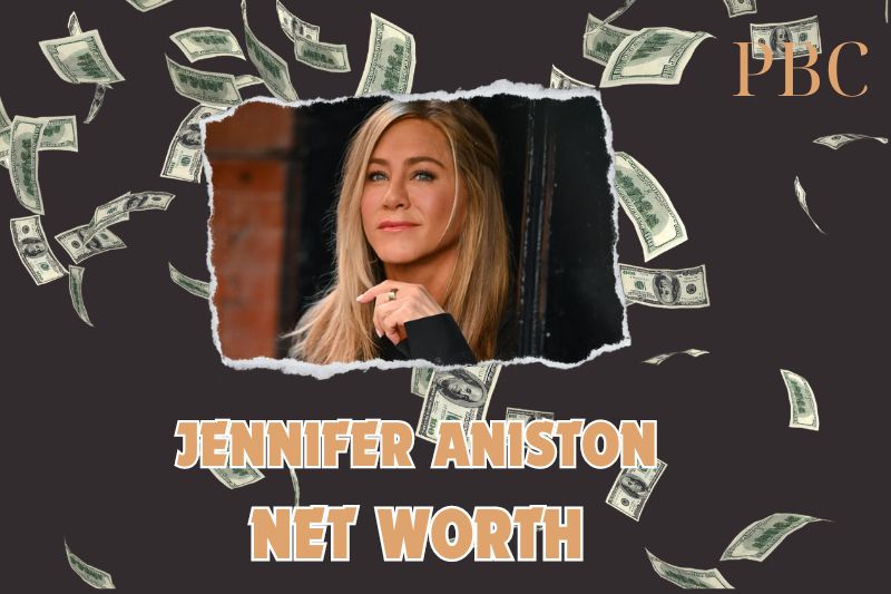 What is the Net Worth of Jennifer Aniston in 2024?