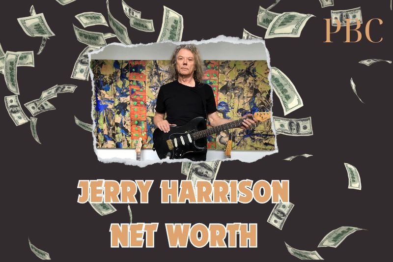 What is the Net Worth of Jerry Harrison in 2024?