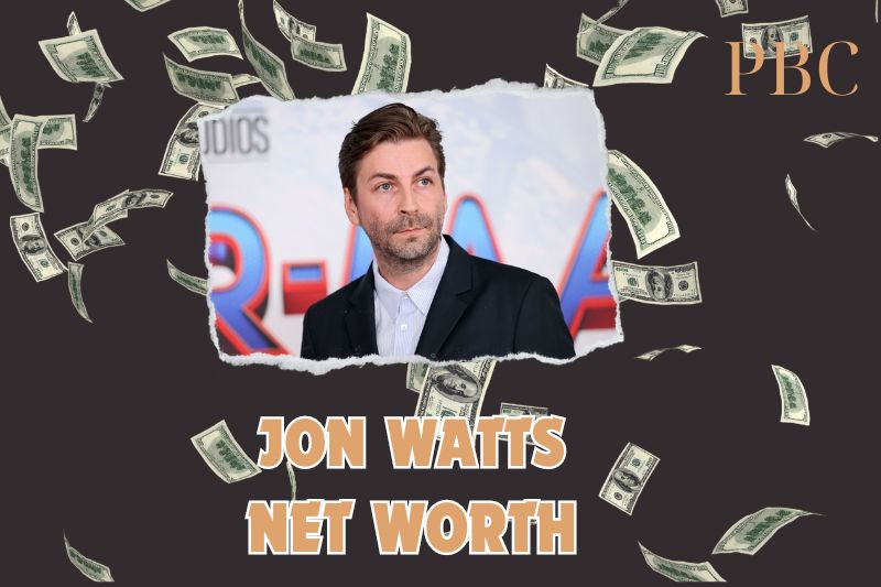 What is the Net Worth of Jon Watts in 2024?