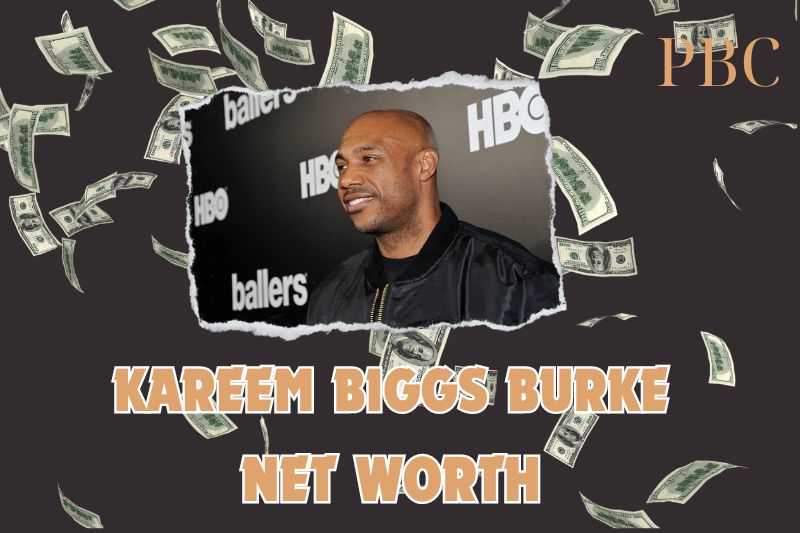 What is the Net Worth of Kareem Biggs Burke in 2024?