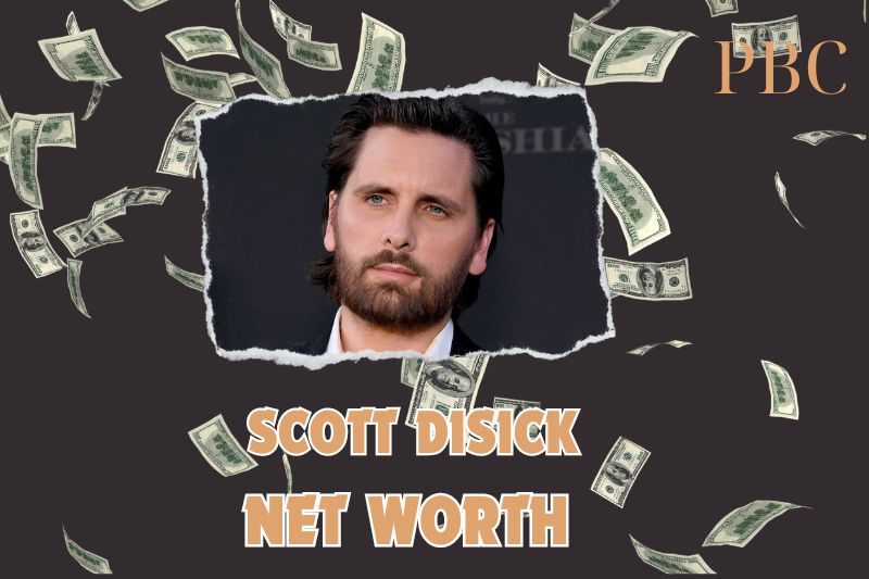 What is the Net Worth of Scott Disick in 2024?