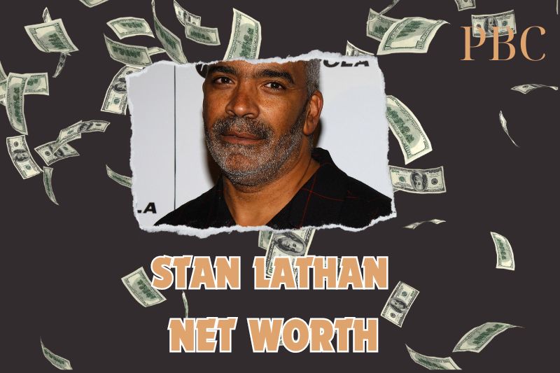 What is the Net Worth of Stan Lathan in 2024?