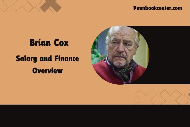 Brian Cox Salary and Finance Overview