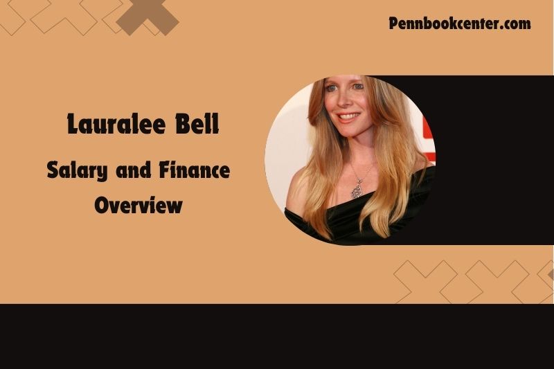 Lauralee Bell Salary and Finance Overview