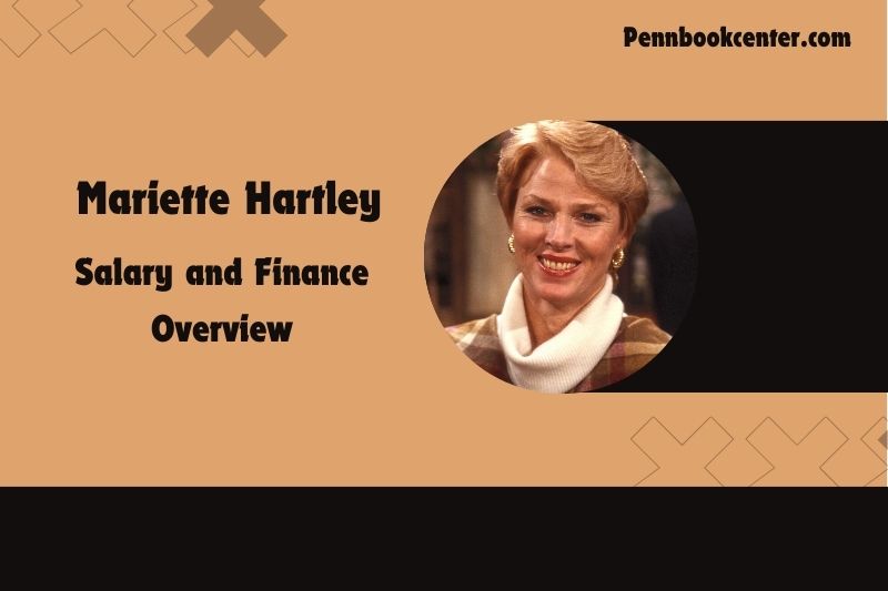 Mariette Hartley Salary and Finance Overview