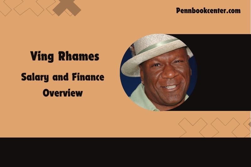 Ving Rhames Salary and Finance Overview