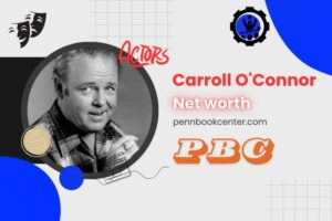 What is Carroll O'Connor Net Worth 2024 Financial Success From His TV Career